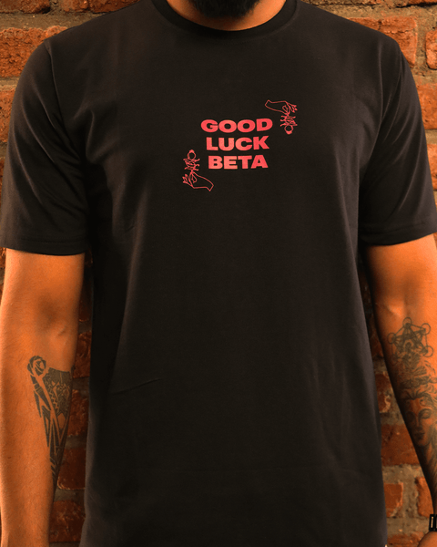 T-Shirt: Good Luck Beta